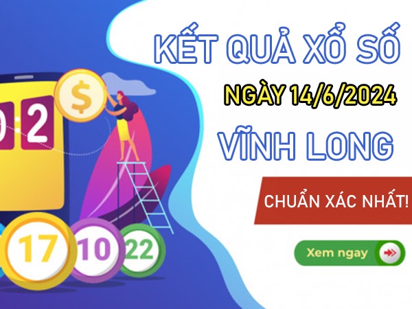 Phân tích XSVL 14/6/2024 thống kê cầu giải đặc biệt