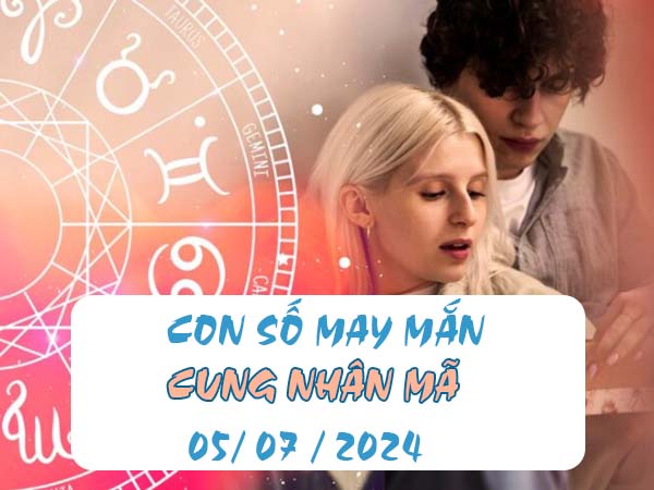 Giải mã con số may mắn cung Nhân Mã ngày 5/7/2024 hôm nay