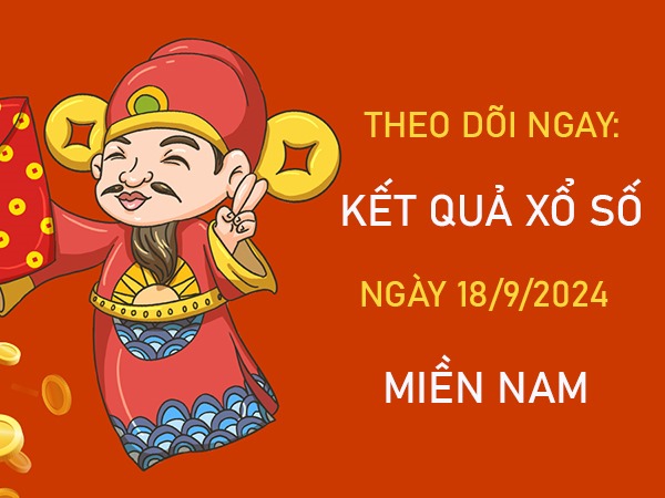 Phân tích XSMN 18/9/2024 thống kê lô xiên đài miền Nam