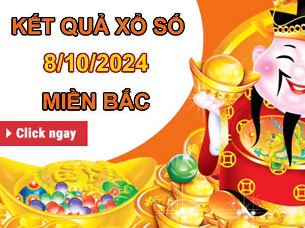 Phân tích KQXSMB 8/10/2024 thứ 3 nhận định chuẩn xác